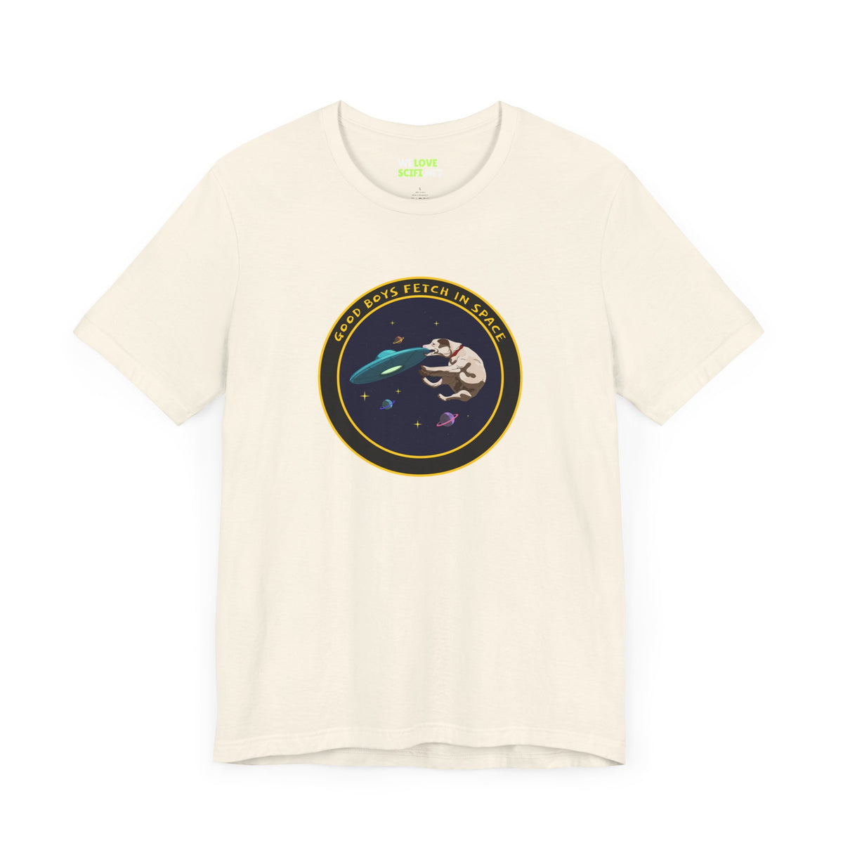 Good Boys Fetch in Space Funny Dog UFO T-Shirt WeLoveSciFi