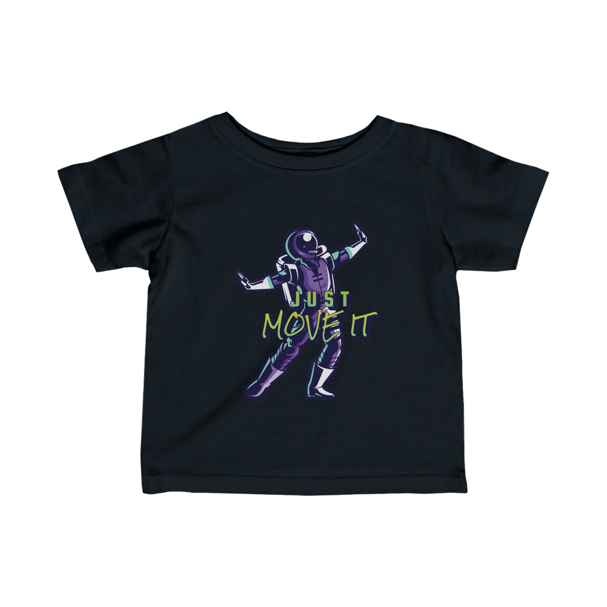 Just Move It - Funny Astronaut Tee for Infants | WeLoveSciFi