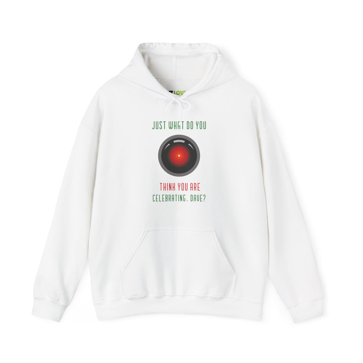 What Do You Think Dave Funny HAL9000 Christmas Unisex Hoodie-welovescifi.net
