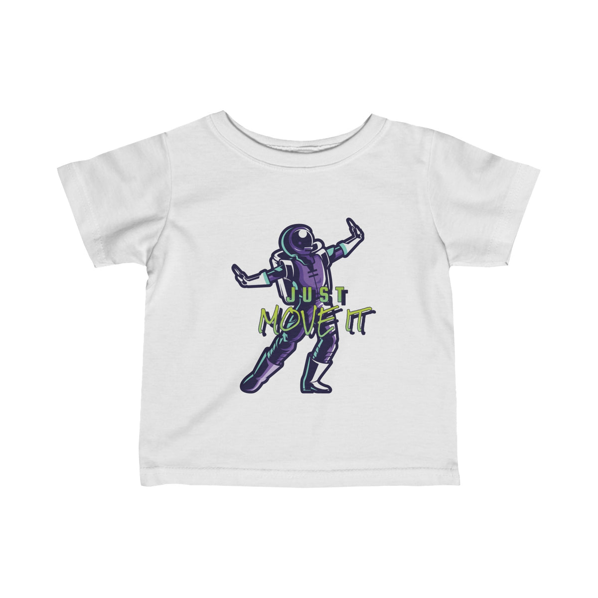 Just Move It - Funny Astronaut Tee for Infants | WeLoveSciFi