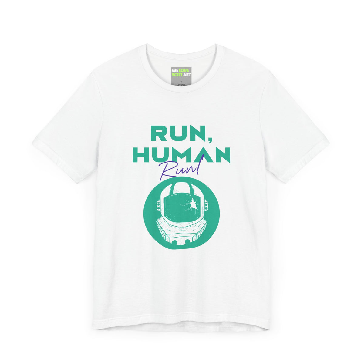 Run Human Run Funny Sci-Fi T-Shirt