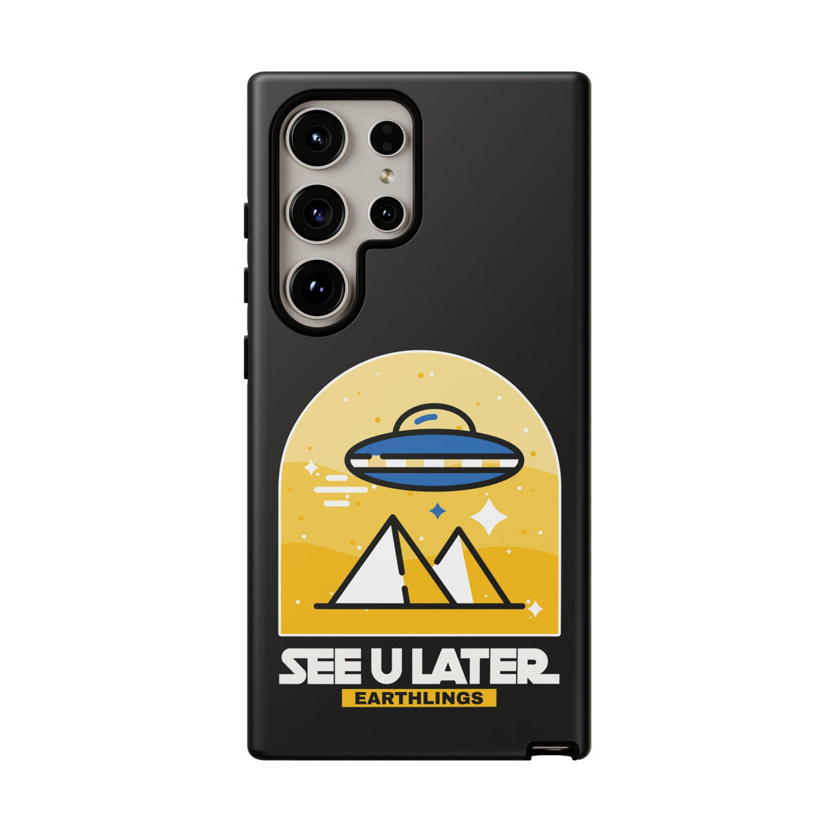 Funny UFO Mobile Cases | See You Earthlings Samsung Case