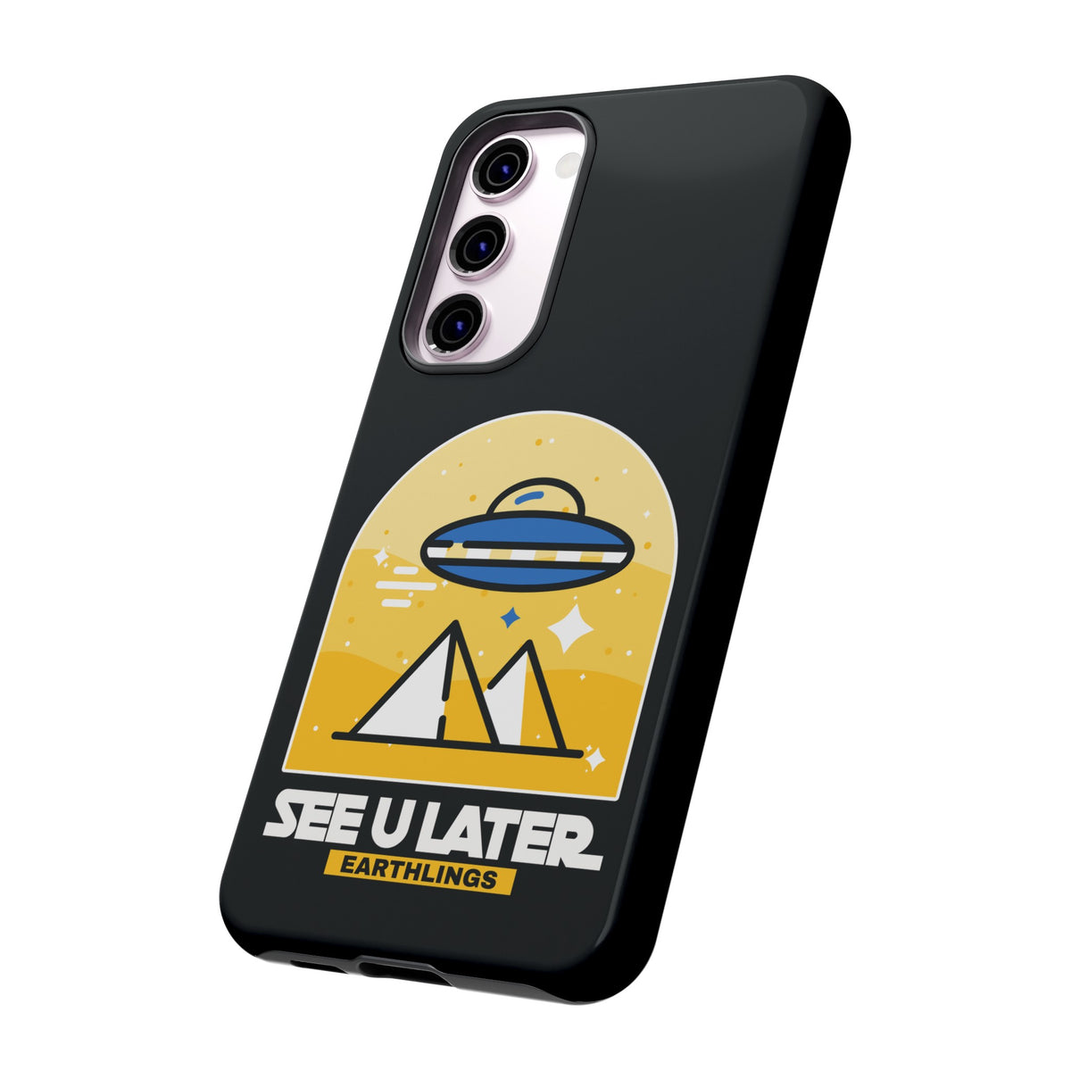 Funny UFO Mobile Cases | See You Earthlings Samsung Case