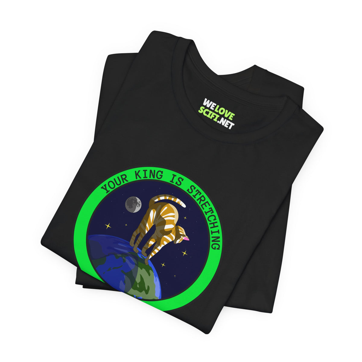 Your King Is Stretching Funny Cat UFO Sci-Fi T-Shirt-welovescifi.net