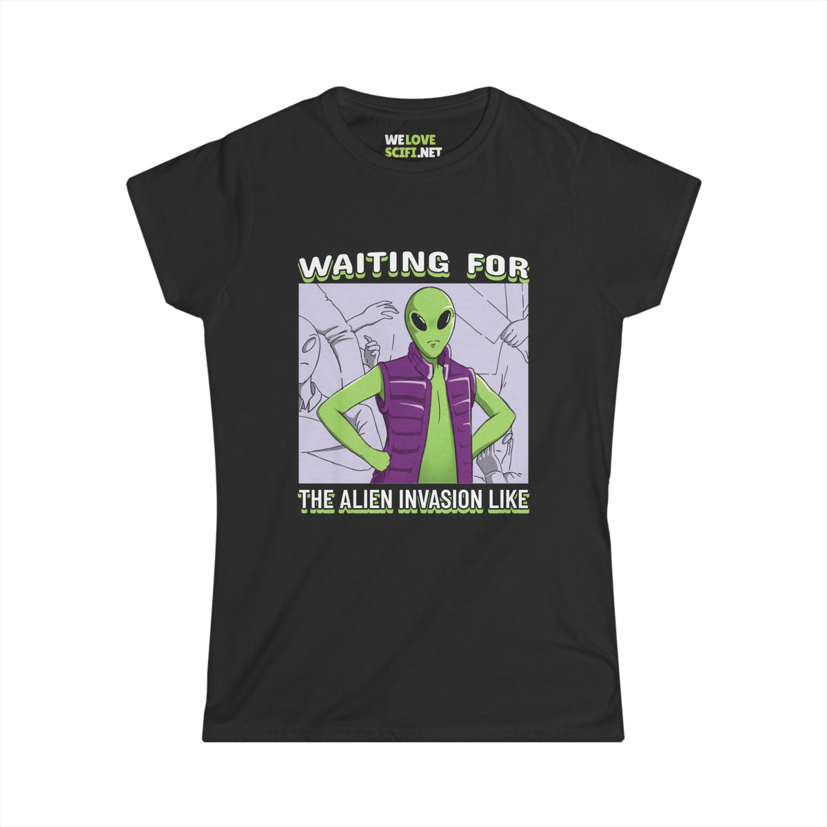Waiting For Alien Invasion Meme Alien Woman's Tee-welovescifi.net