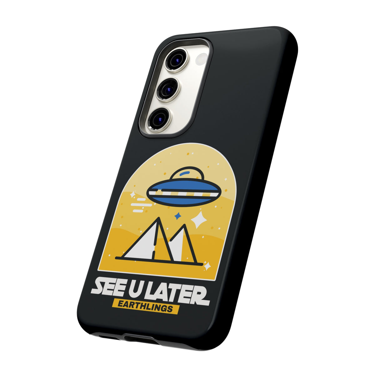 Funny UFO Mobile Cases | See You Earthlings Samsung Case