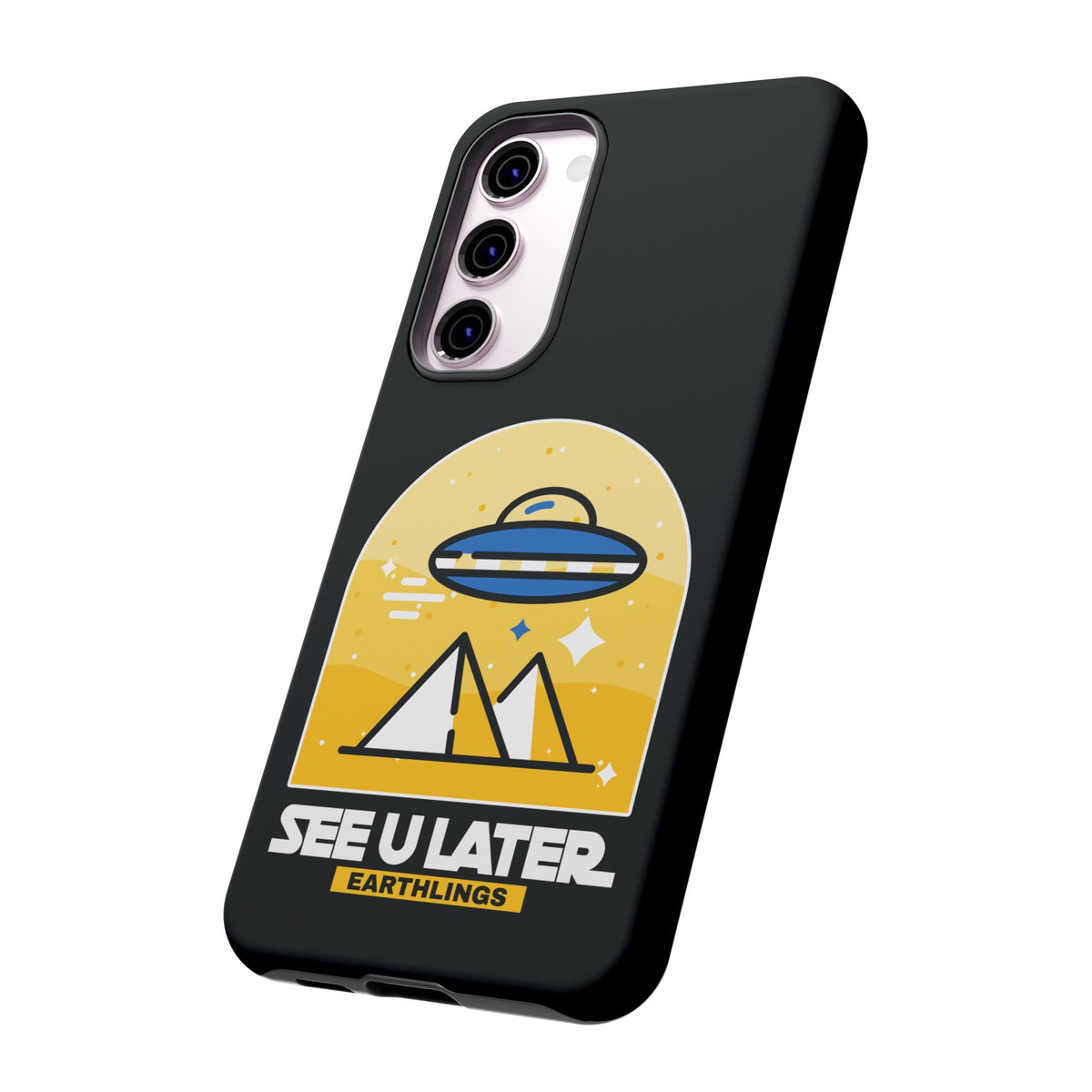Funny UFO Mobile Cases | See You Earthlings Samsung Case