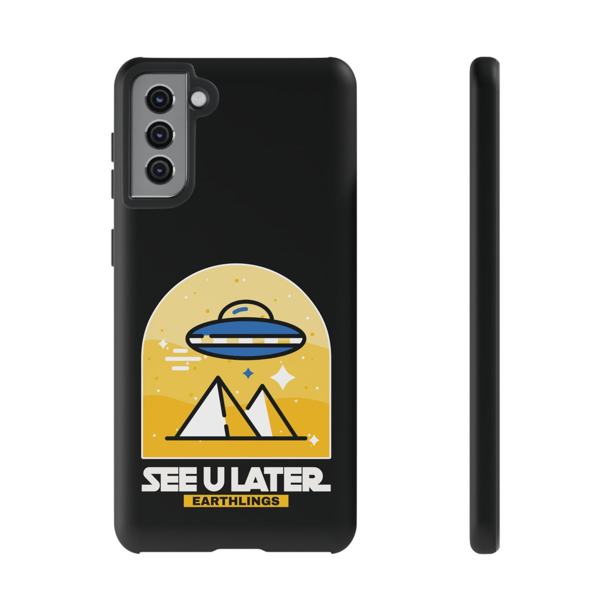 Funny UFO Mobile Cases | See You Earthlings Samsung Case