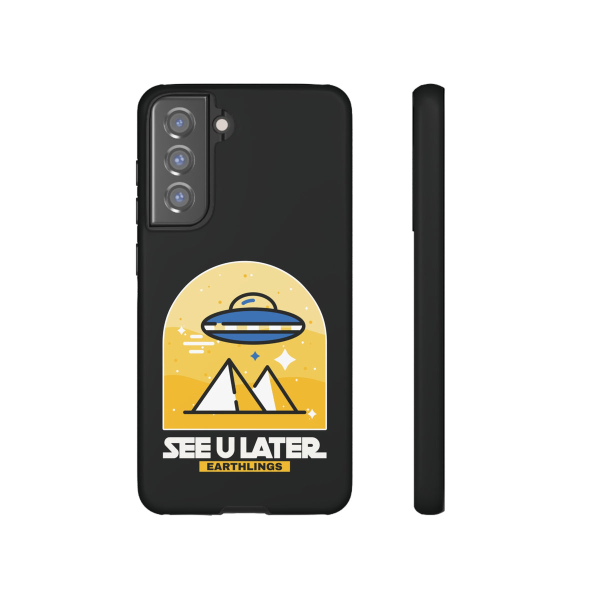 Funny UFO Mobile Cases | See You Earthlings Samsung Case