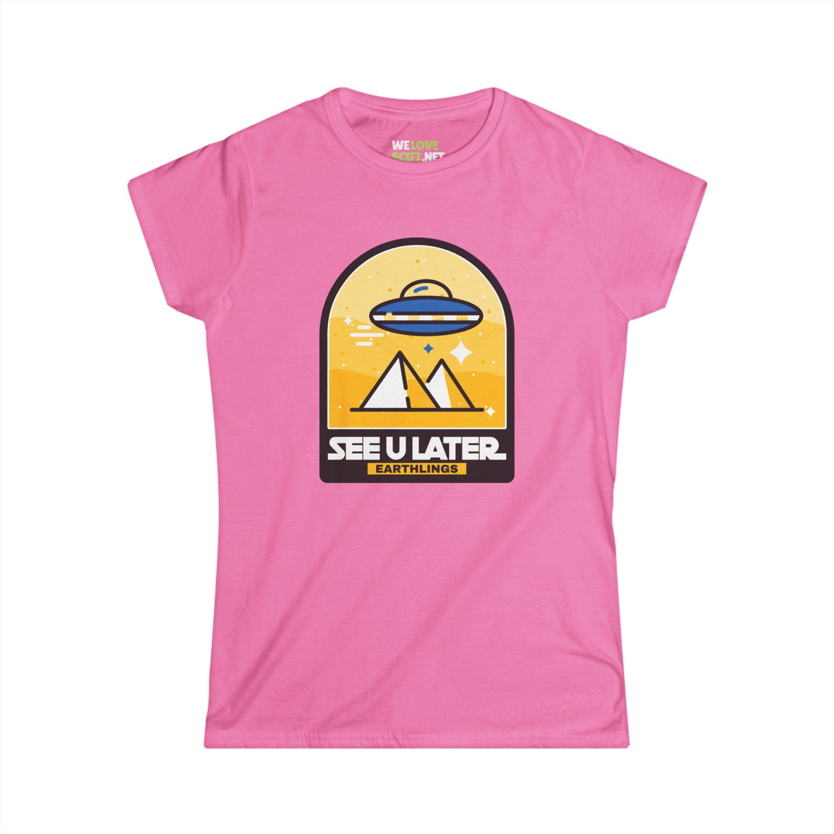 See You Later Earthlings - Funny UFO Woman's Tee