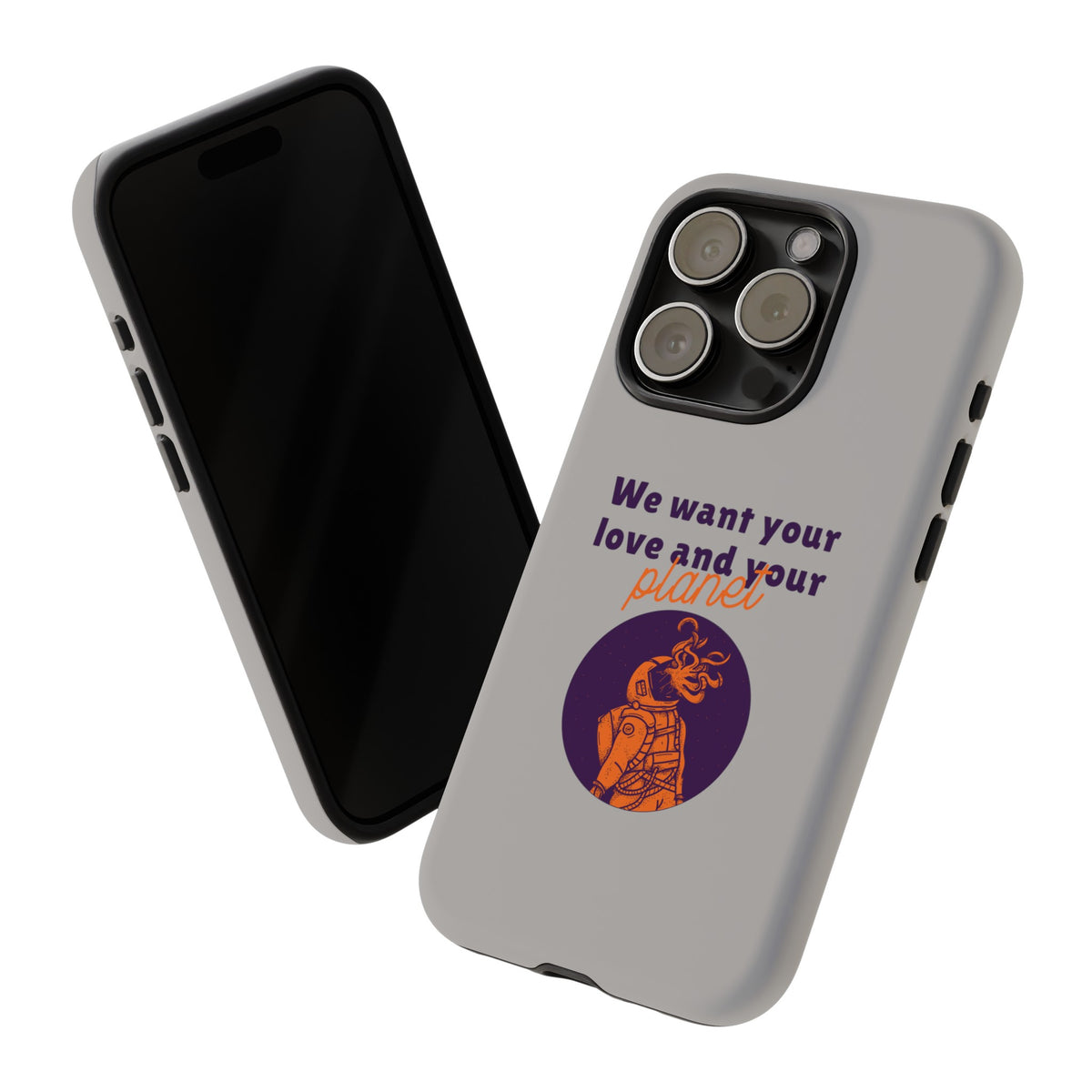 We Want Your Love And Your Planet Sci-Fi Tough iPhone Mobile Cases-welovescifi.net