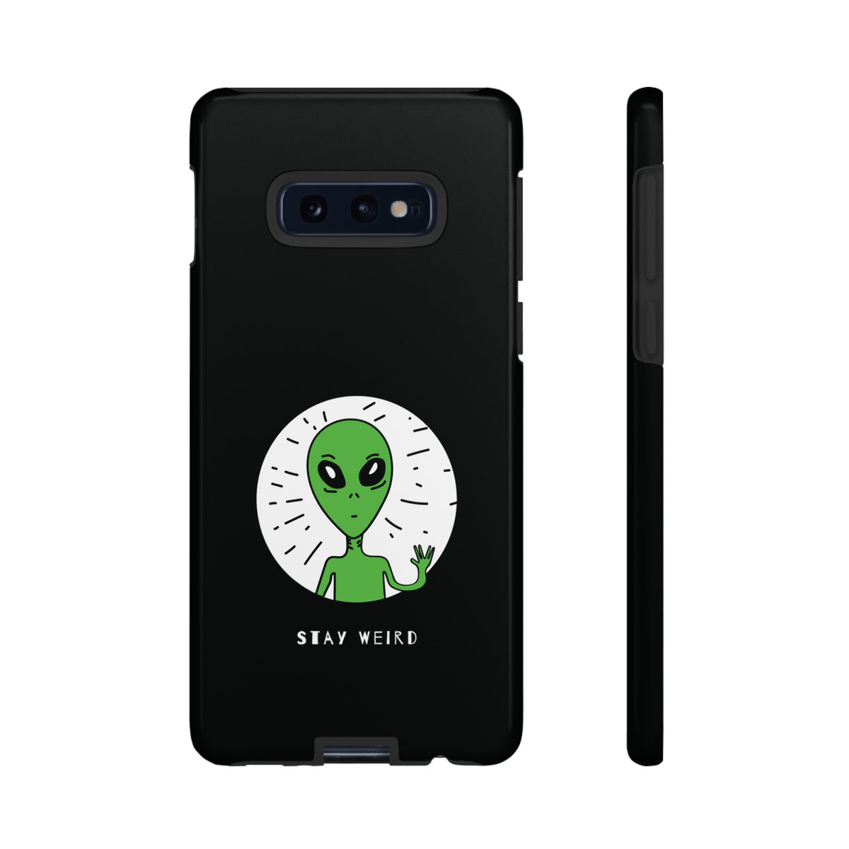 Stay Weird Alien Tough Phone Case | Samsung Galaxy