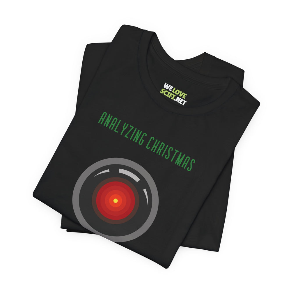 Analyzing Christmas Funny HAL9000 Christmas Unisex Tee-welovescifi.net