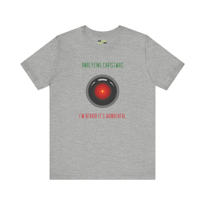 Analyzing Christmas Funny HAL9000 Christmas Unisex Tee-welovescifi.net