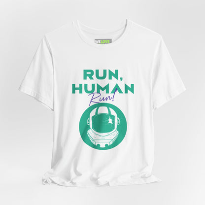 Run Human Run Funny Sci-Fi T-Shirt