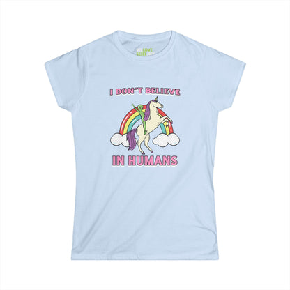 Funny Unicorn Alien Tee I Don't Believe in Human Women Shirt