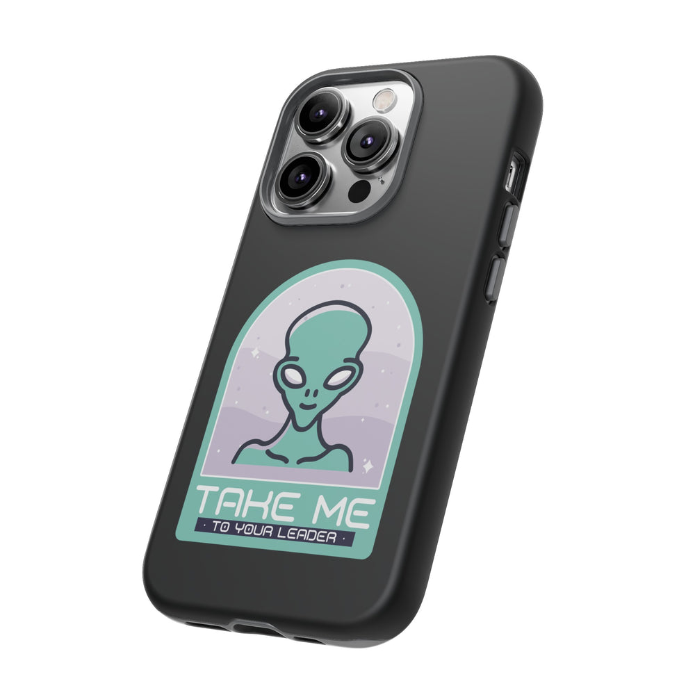 Take Me to Your Leader Sci-Fi Mobile Cover