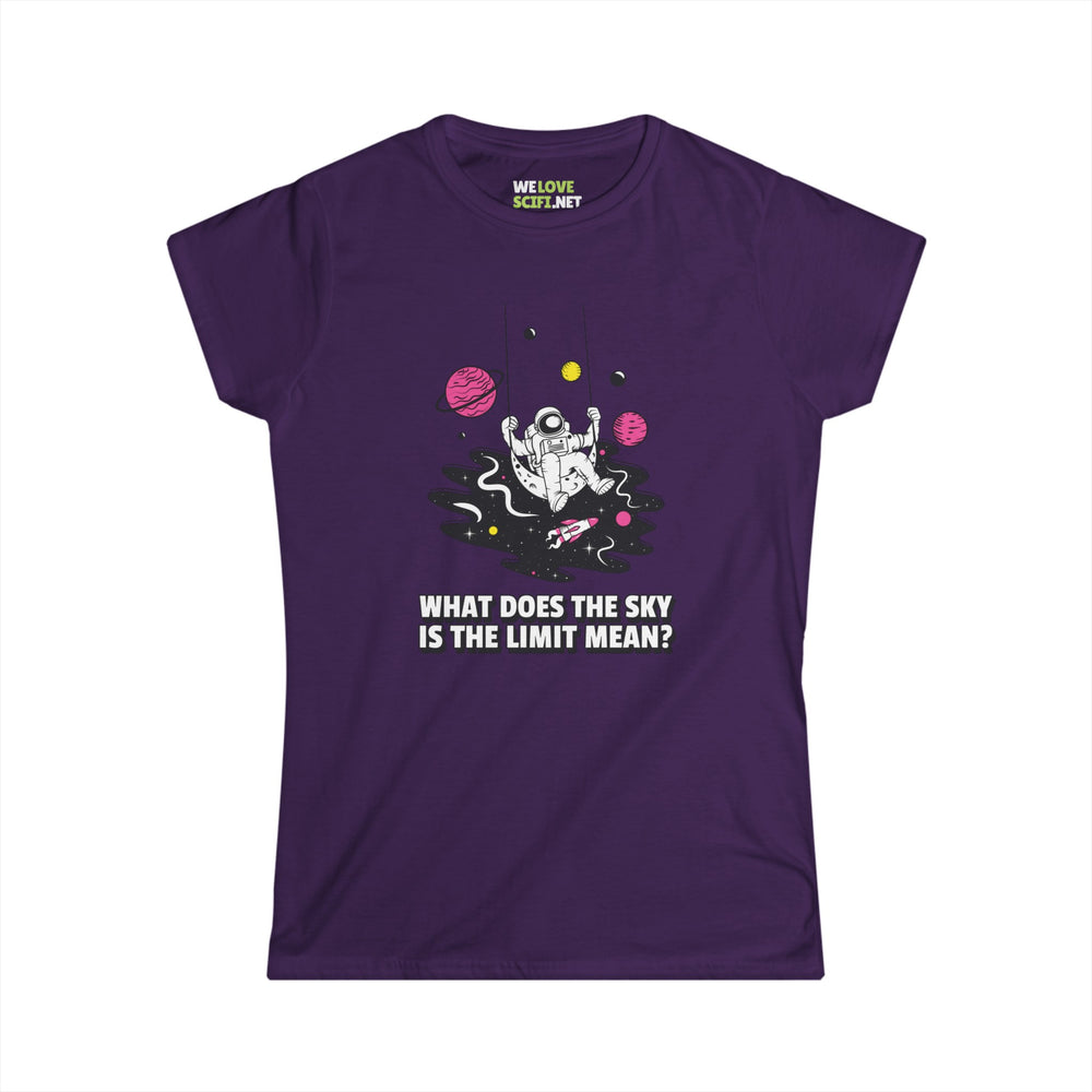 Sky is the Limit Funny Astronaut Tee for Women WeLoveSciFi