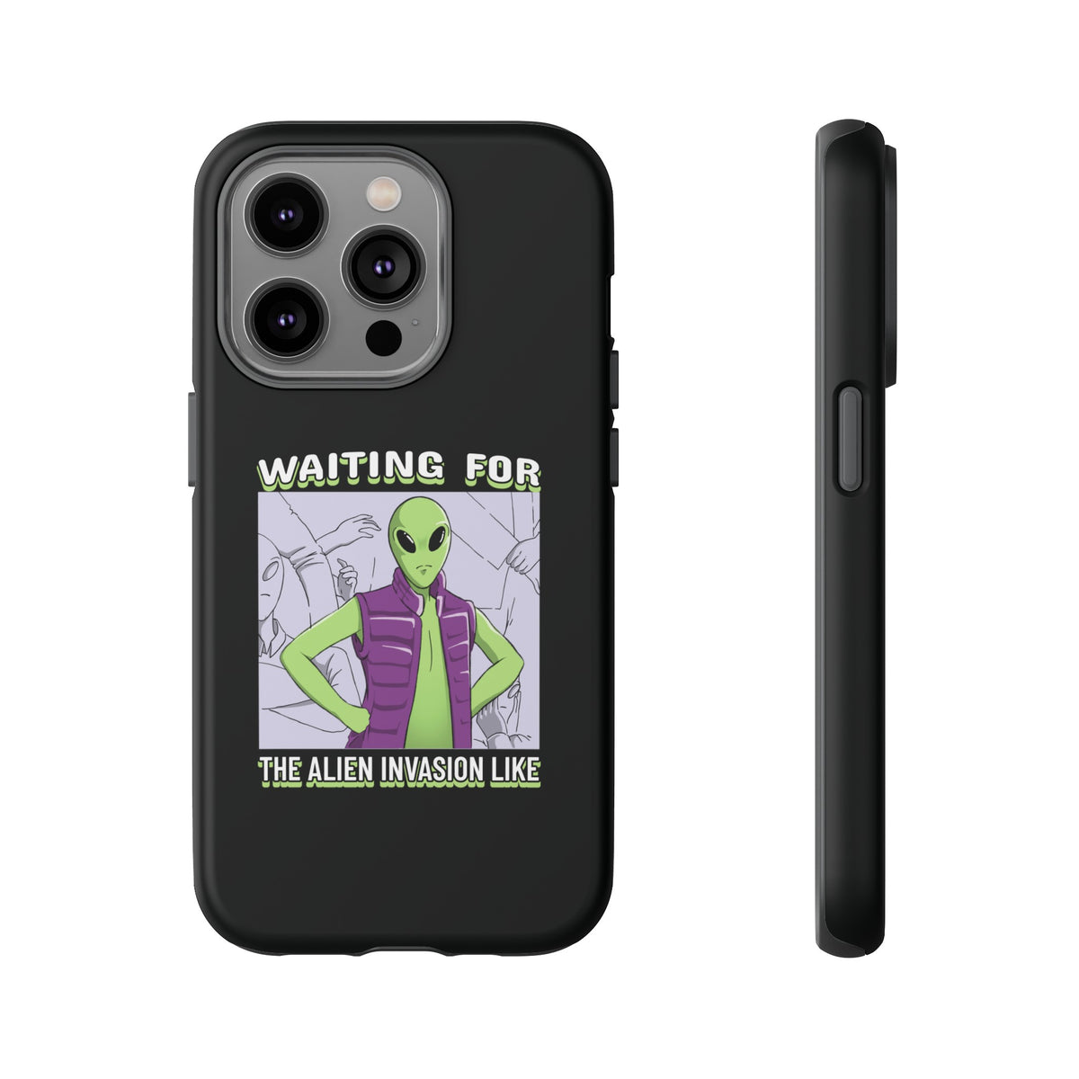 Waiting For The Alien Invasion Like Sci-Fi Tough iPhone Mobile Cases-welovescifi.net