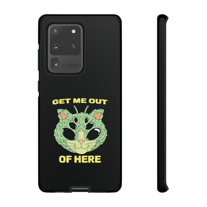 Get Me Out Of Here Funny UFO Sci-Fi Cat Tough Samsung Cases