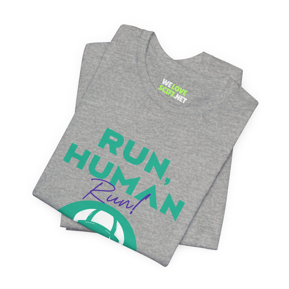 Run Human Run Funny Sci-Fi T-Shirt