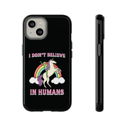 Funny UFO Sci-Fi Tough iPhone Cases I Don't Believe in Human