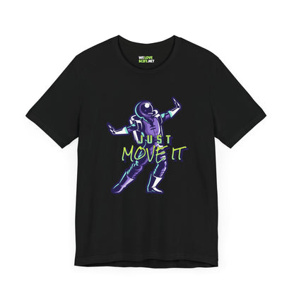 Just Move It Dancing Astronaut T-Shirt | Funny Sci-Fi Tee