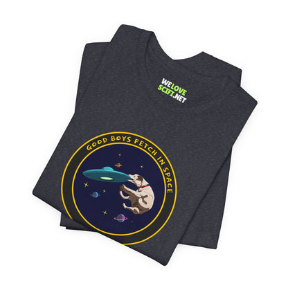 Good Boys Fetch in Space Funny Dog UFO T-Shirt WeLoveSciFi