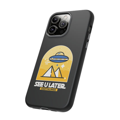 Funny UFO iPhone Cases - See You Later Earthlings