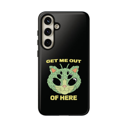 Get Me Out Of Here Funny UFO Sci-Fi Cat Tough Samsung Cases