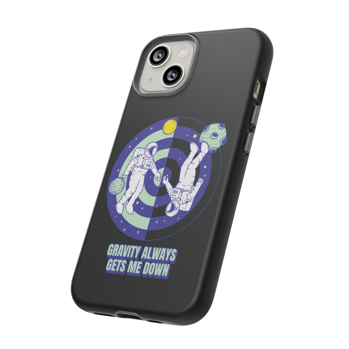 Gets Me Down Funny Astronaut SciFi Tough iPhone Mobile Cases