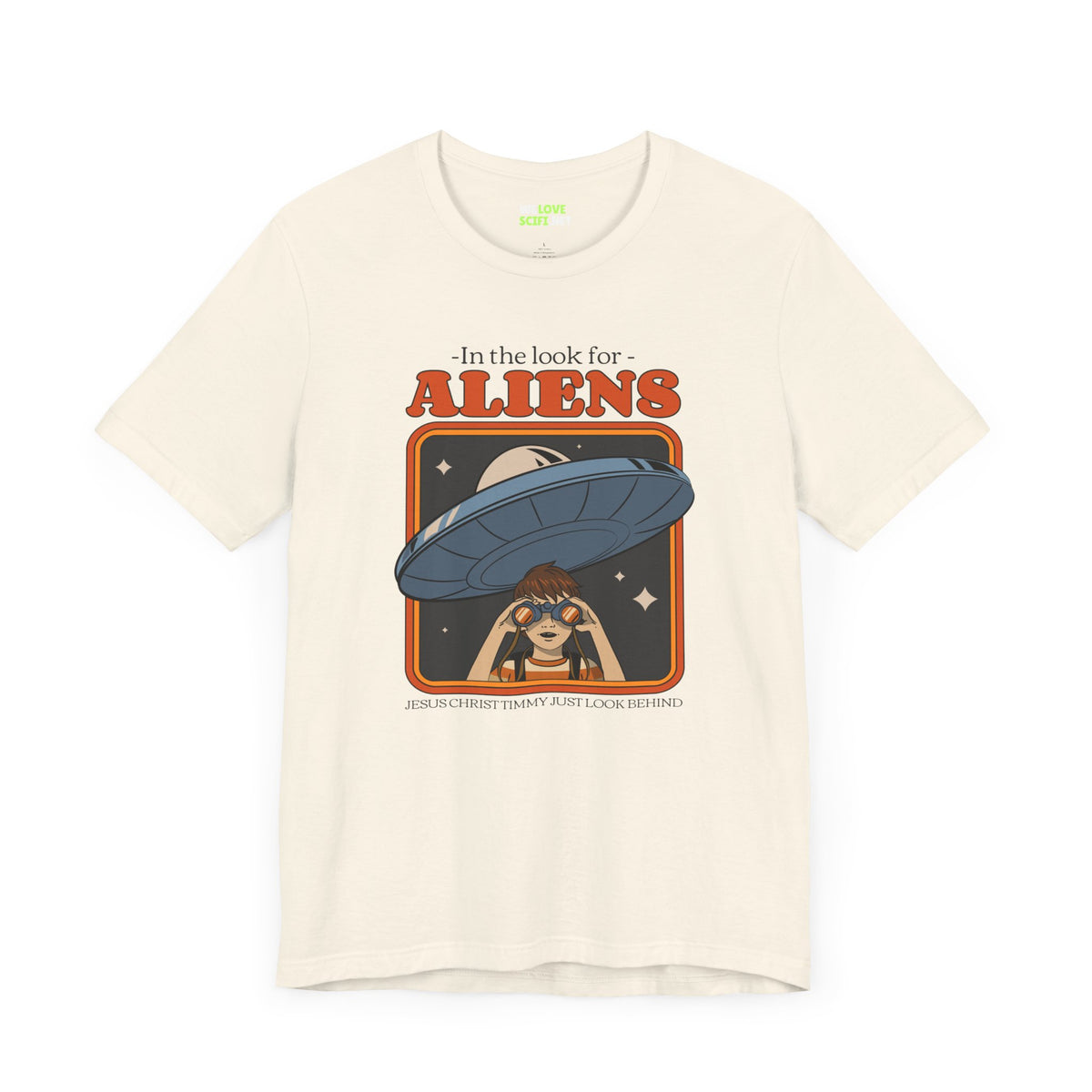 ufo sci-fi t-shirt-Just Look Behind UFO Sci-Fi T-Shirt