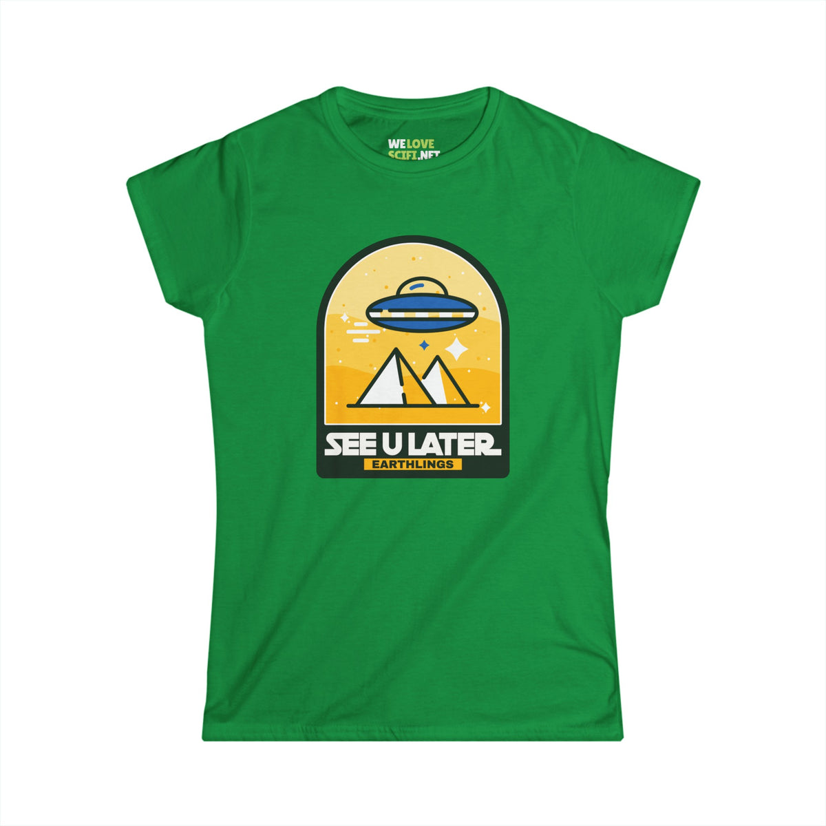 See You Later Earthlings - Funny UFO Woman's Tee 