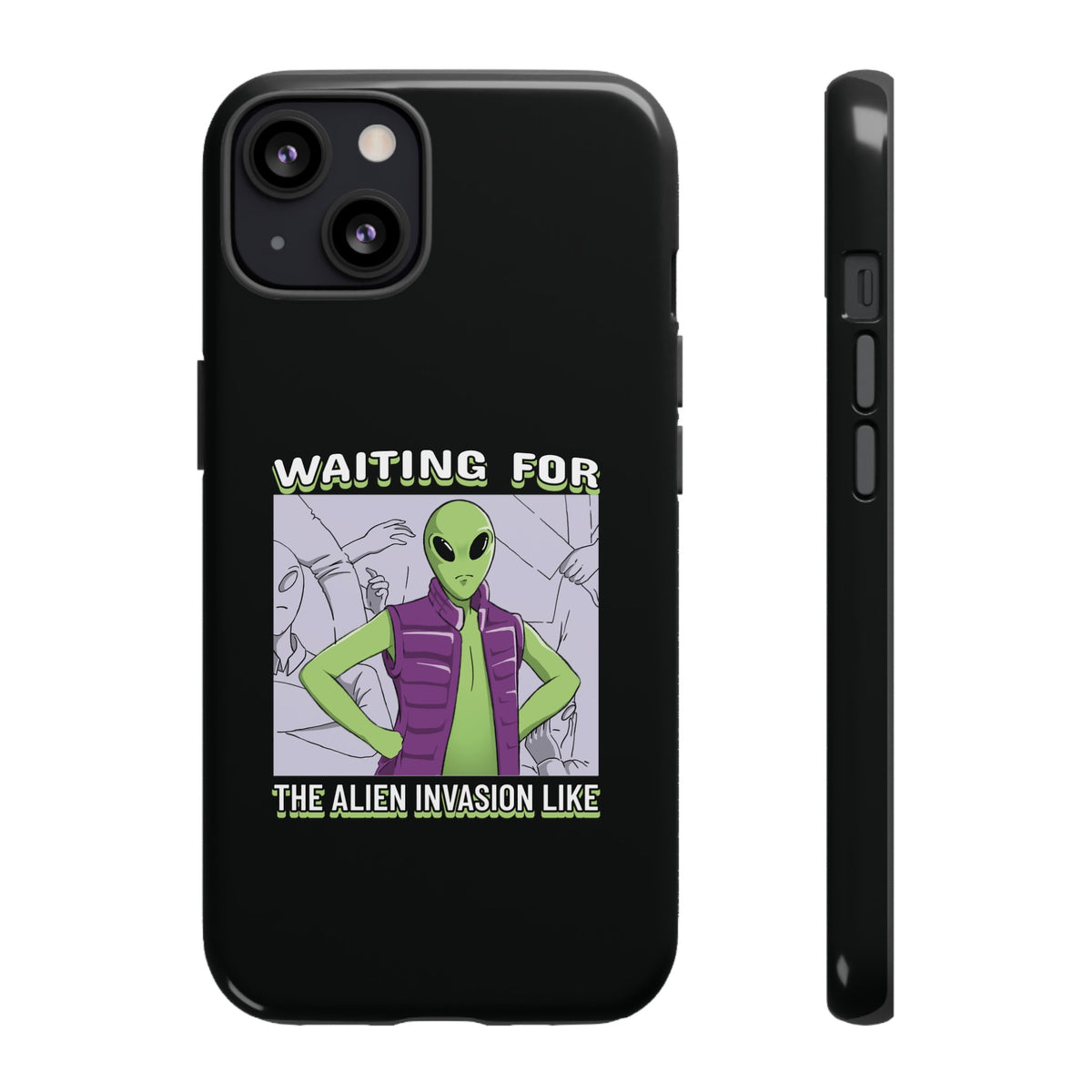 Waiting For The Alien Invasion Like Sci-Fi Tough iPhone Mobile Cases-welovescifi.net