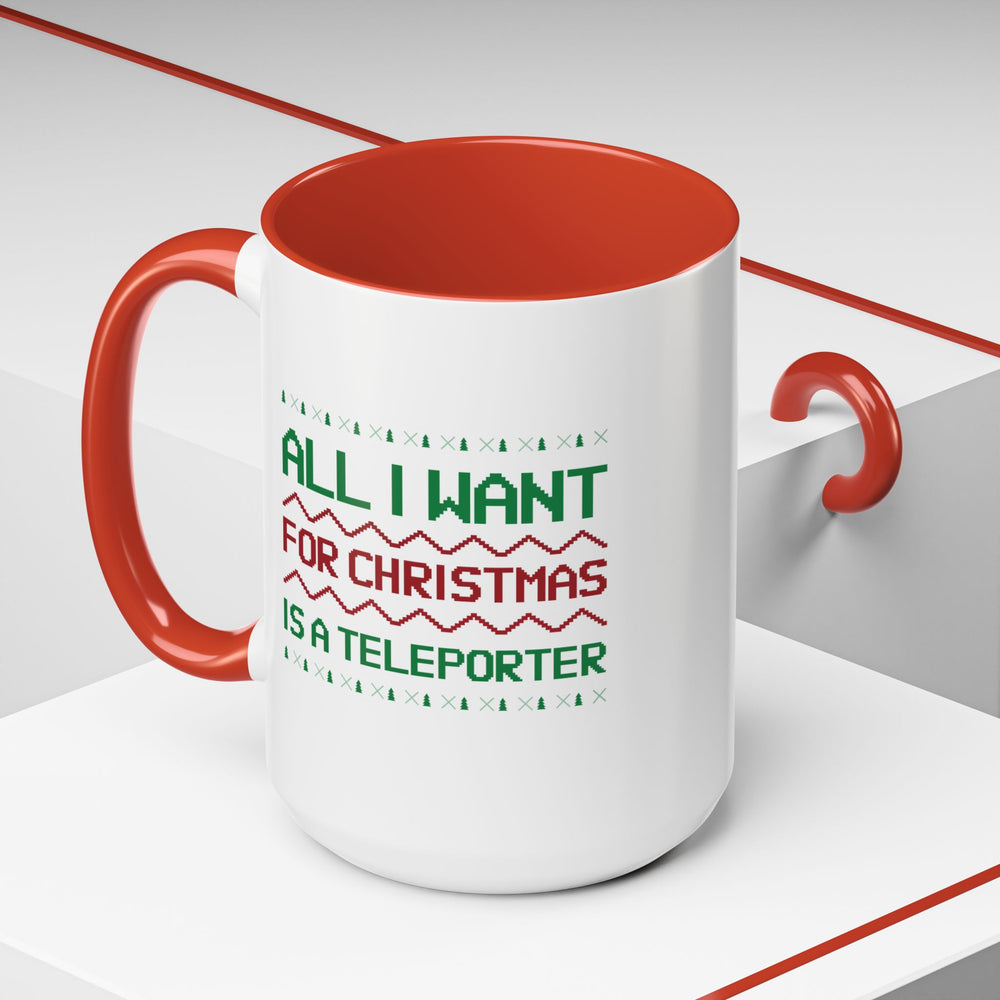 All I Want For Christmas Is A Teleporter Accent Mug-welovescifi.net