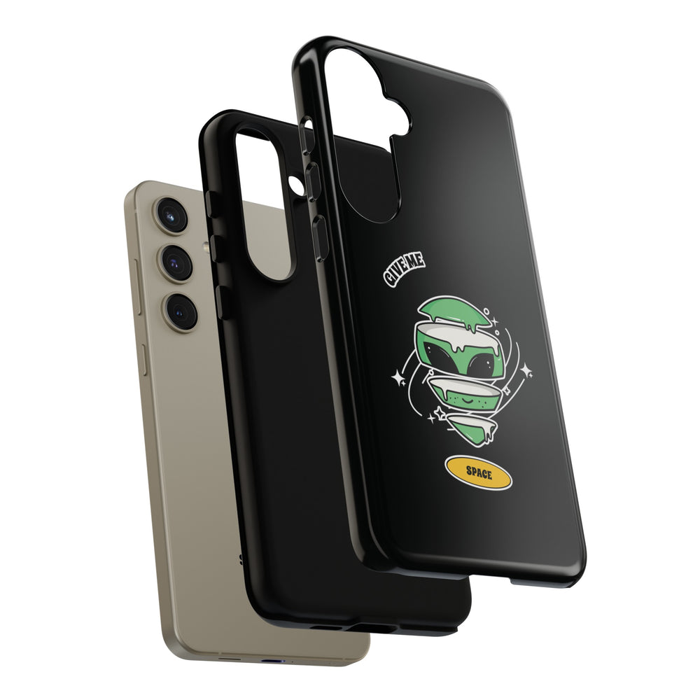 Give Me Space Funny Sci-Fi Tough Samsung Galaxy Mobile Case