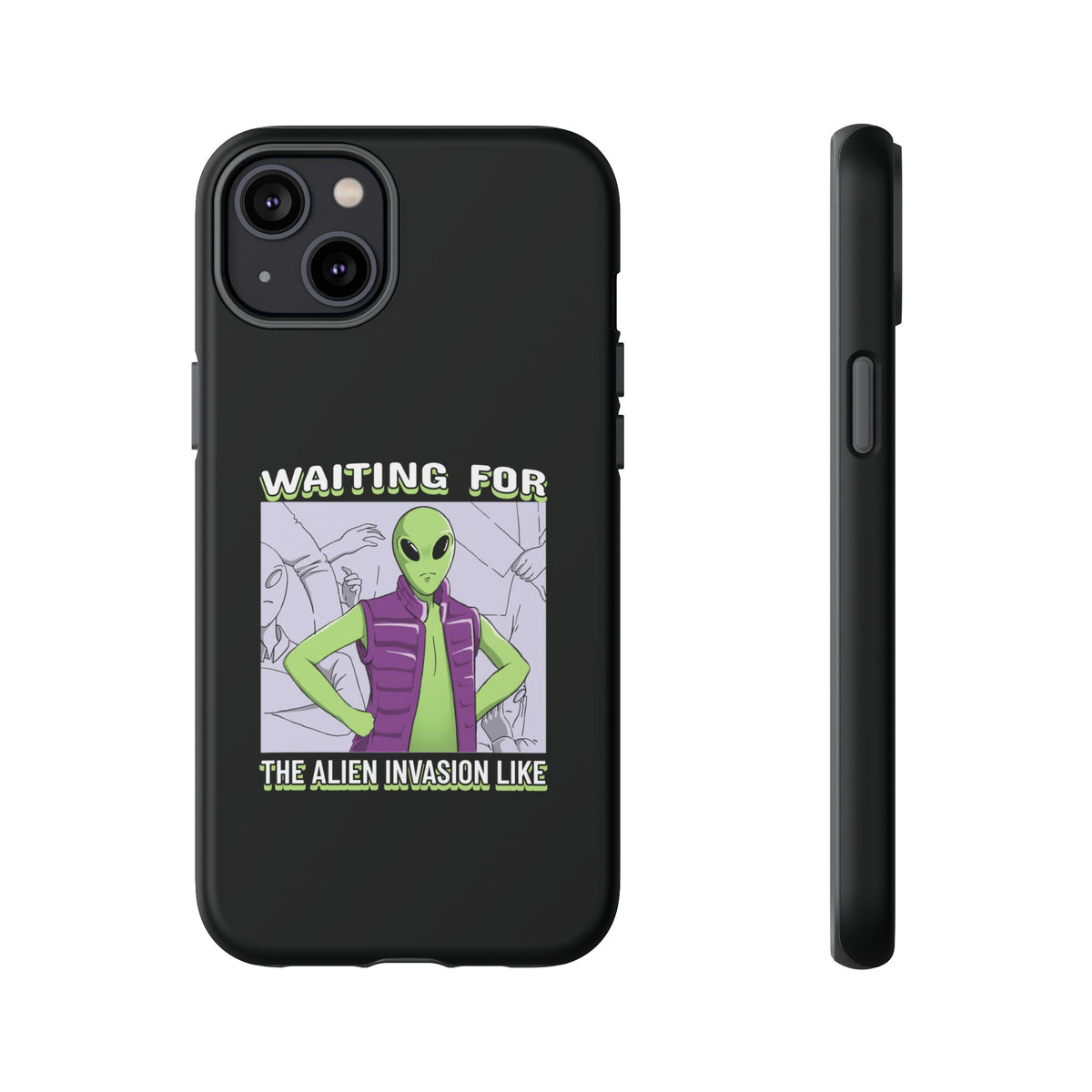 Waiting For The Alien Invasion Like Sci-Fi Tough iPhone Mobile Cases-welovescifi.net