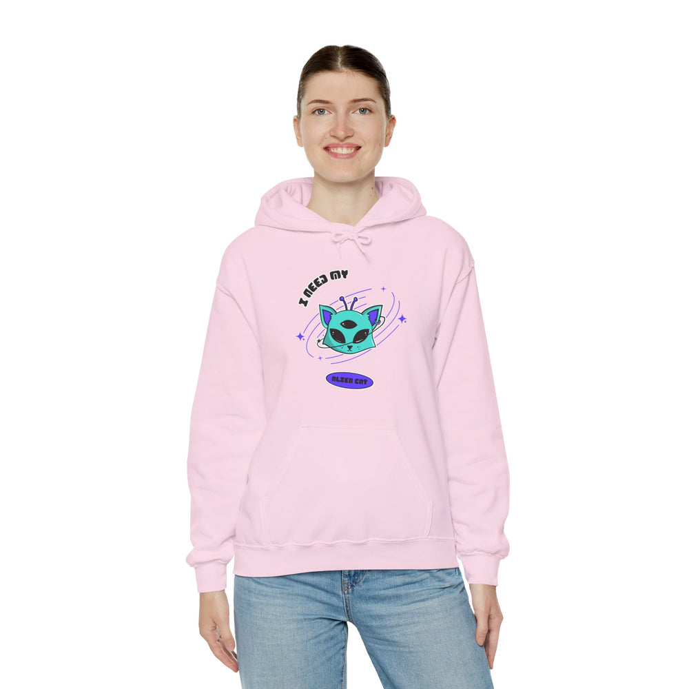 I Need My Alien Cat Hoodie Funny & Unique Alien Cat Hoodie