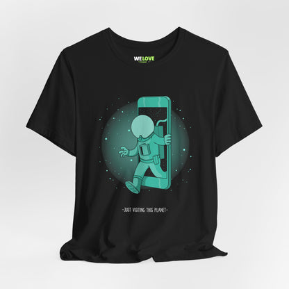 Funny Sci-Fi T-Shirt Just Visiting This Planet Astronaut Tee