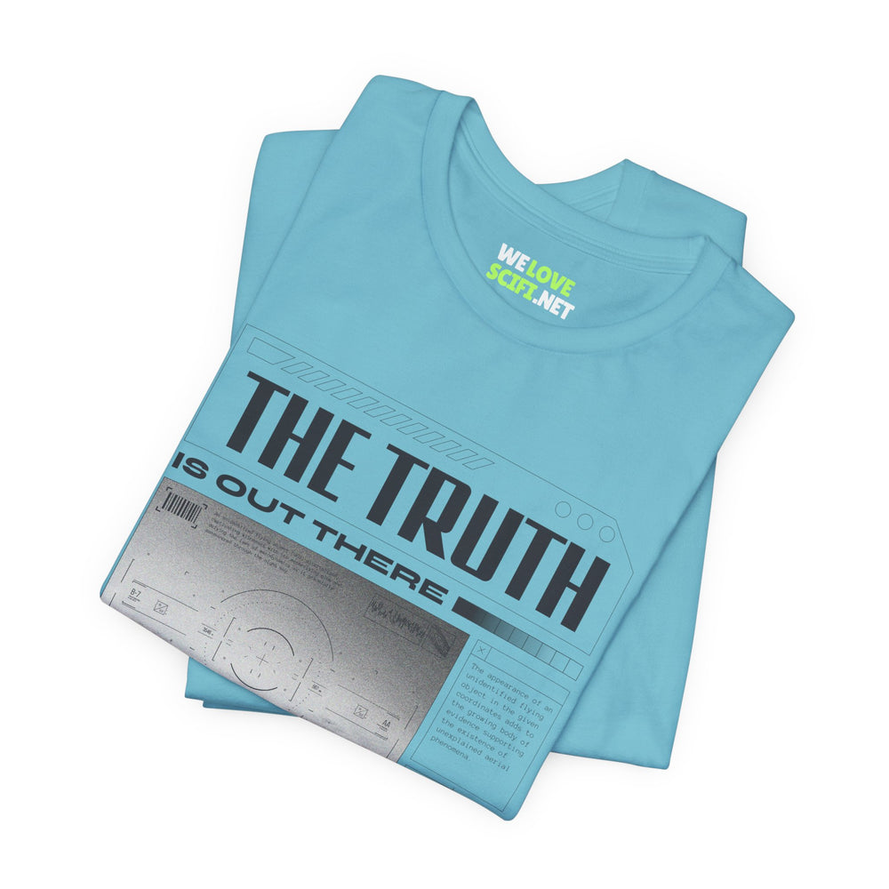 The Truth is Out There - UFO Sci-Fi T-Shirt