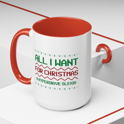 All I Want For Christmas Is A Hyperdrive Sleigh Accent Mug-welovescifi.net