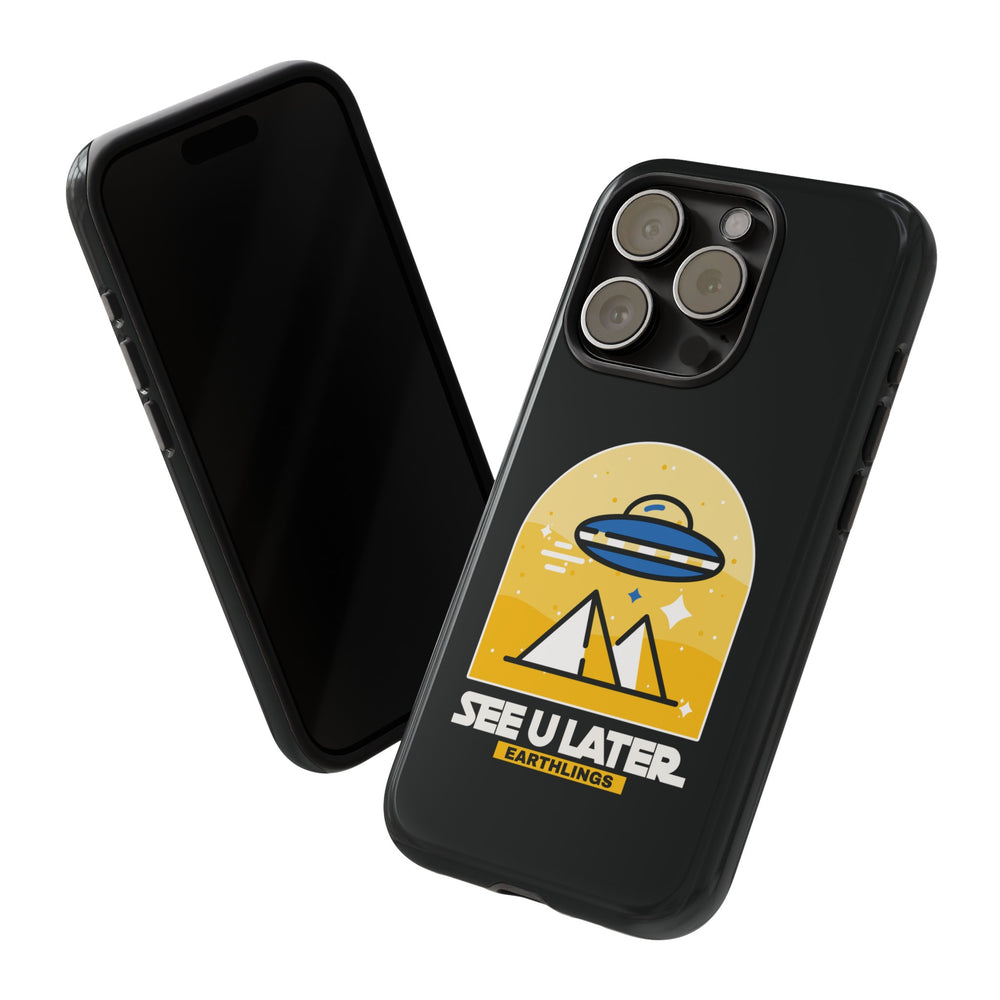 Funny UFO iPhone Cases - See You Later Earthlings