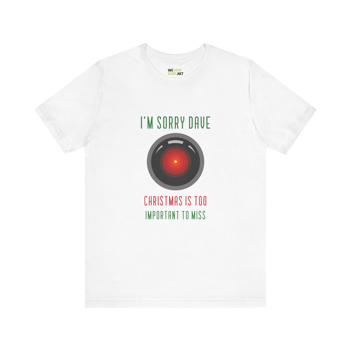 I’m Sorry Dave Funny HAL9000 Christmas Unisex Tee-welovescifi.net