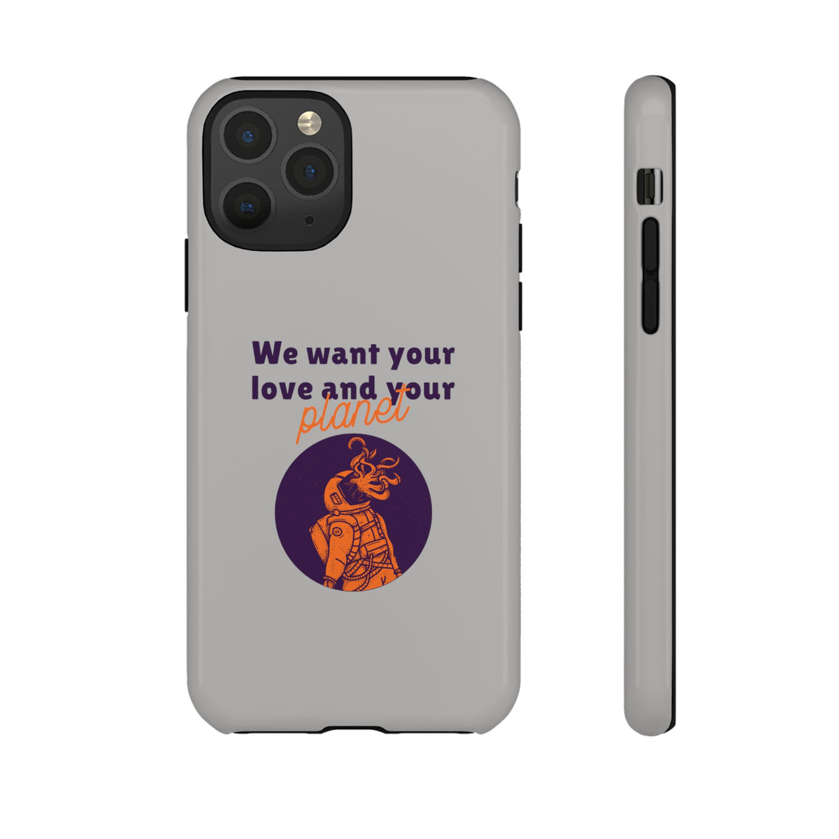 We Want Your Love And Your Planet Sci-Fi Tough iPhone Mobile Cases-welovescifi.net