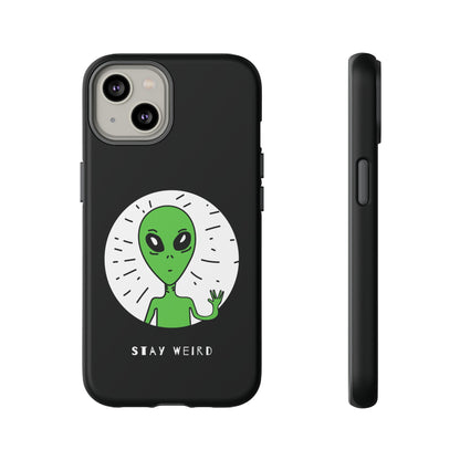 Stay Weird Alien Sci-Fi Tough iPhone Mobile Cases