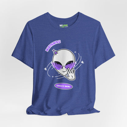 Humans Aren't Real UFO Sci-Fi T-Shirt - WeLoveSciFi.net