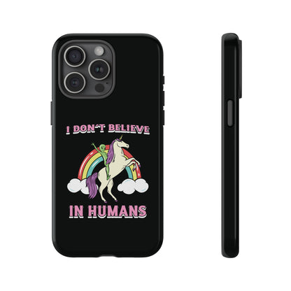 Funny UFO Sci-Fi Tough iPhone Cases I Don't Believe in Human