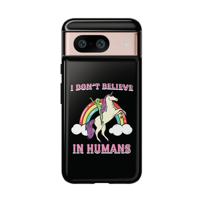 Funny UFO Google Pixel Mobile Cases I Don't Believe in Human