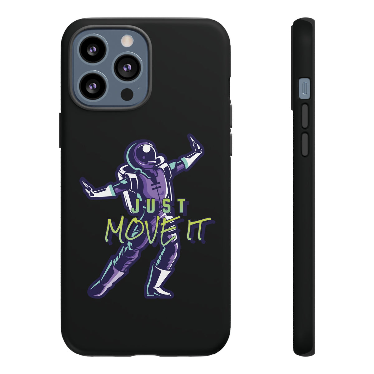 Astronaut iPhone Case Just Move It Sci-Fi Tough Mobile Cases