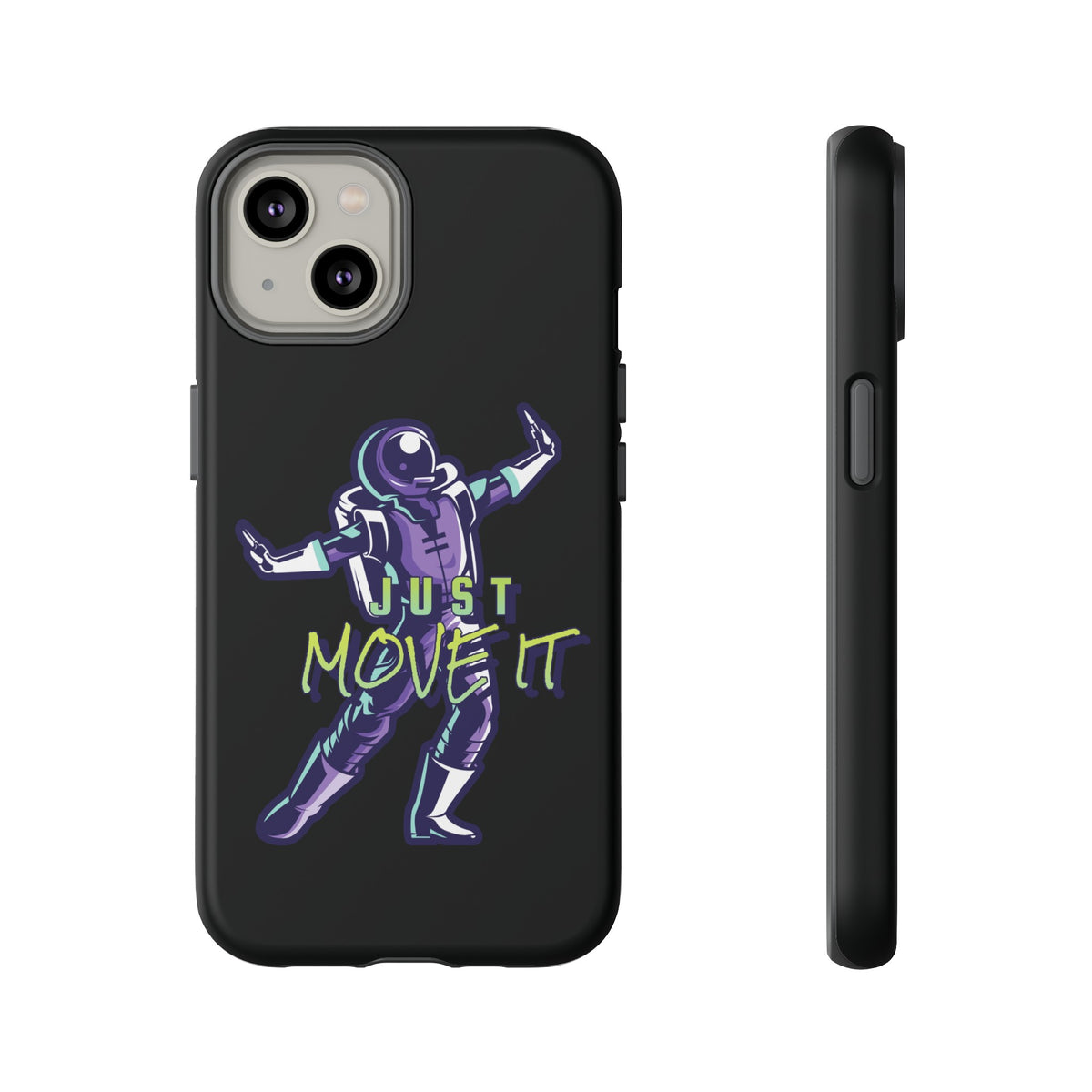 Astronaut iPhone Case Just Move It Sci-Fi Tough Mobile Cases